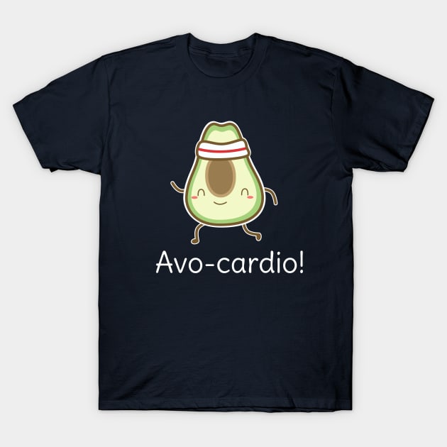 Funny Avocado Cardio Pun T-Shirt T-Shirt by happinessinatee